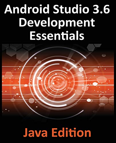 Android Studio 3.6 Development Essentials - Java Edition [Paperback]