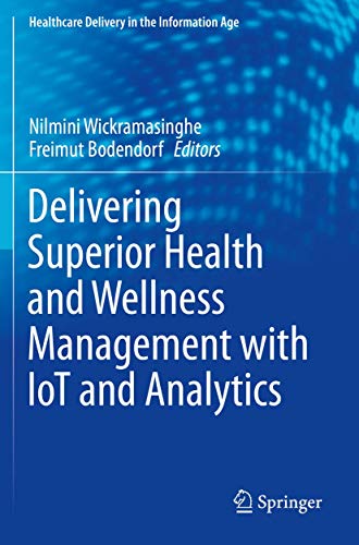 Delivering Superior Health and Wellness Management with IoT and Analytics [Paperback]