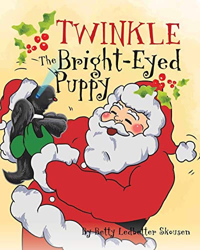 Twinkle, The Bright Eyed Puppy [Paperback]