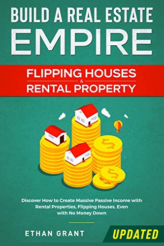 Build a Real Estate Empire - Flipping Houses and Rental Property  Discover How  [Paperback]