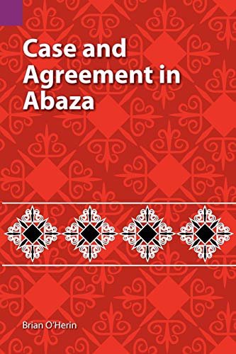 Case And Agreement In Abaza (sil International And The University Of Texas At Ar [Paperback]