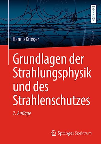 Grundlagen der Strahlungsphysik und des Strahlenschutzes [Paperback]