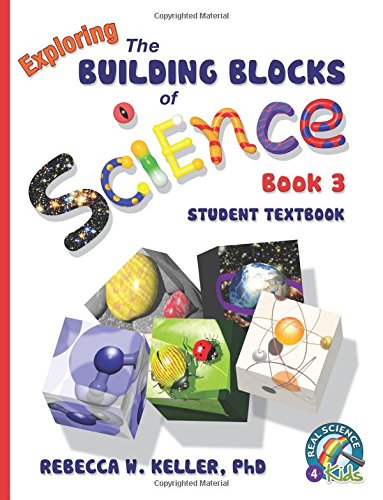 Exploring The Building Blocks Of Science Book 3 Student Textbook (softcover) [Paperback]
