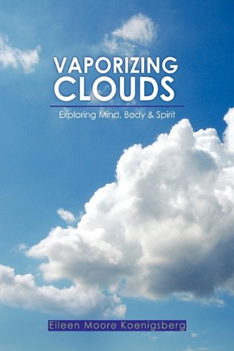 Vaporizing Clouds  And Other Amazing Things You Can Do with Your Mind [Hardcover]