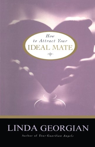 How to Attract Your Ideal Mate [Paperback]