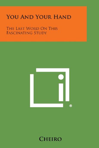 You And Your Hand The Last Word On This Fascinating Study [Paperback]