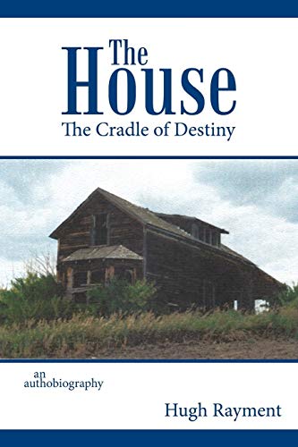 House  The Cradle of Destiny [Paperback]
