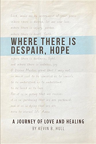 Where There Is Despair, Hope [Paperback]