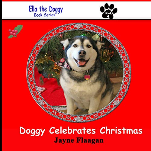 Doggy Celebrates Christmas (ella The Doggy ) [Paperback]