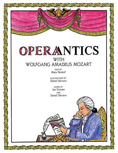 Operantics With Wolfgang Amadeus Mozart [Paperback]