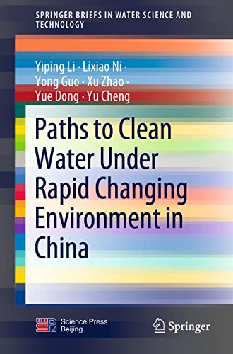 Paths to Clean Water Under Rapid Changing Environment in China [Paperback]