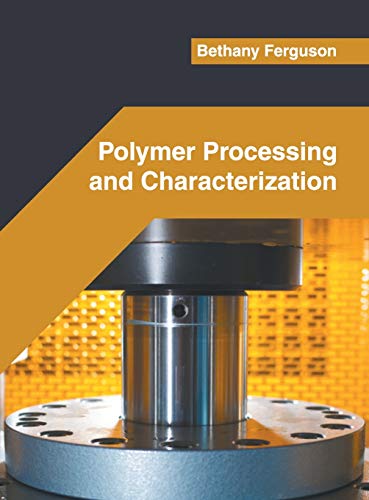 Polymer Processing and Characterization [Hardcover]