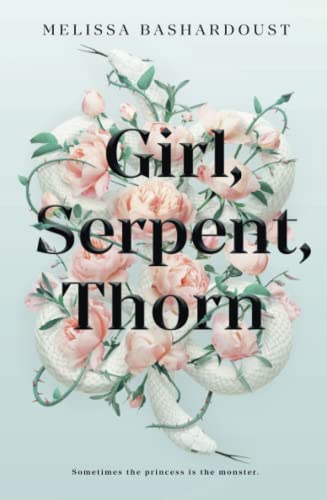 Girl, Serpent, Thorn [Paperback]