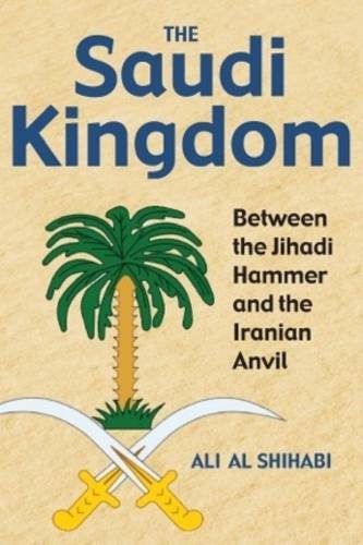 The Saudi Kingdom [Hardcover]