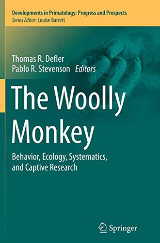 The Woolly Monkey Behavior, Ecology, Systematics, and Captive Research [Paperback]