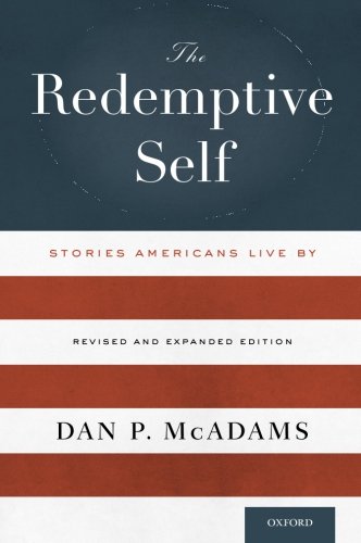 The Redemptive Self Stories Americans Live By - Revised and Expanded Edition [Paperback]