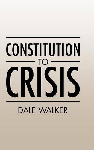 Constitution To Crisis [Hardcover]