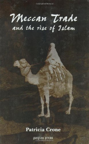 Meccan Trade And The Rise Of Islam [Hardcover]
