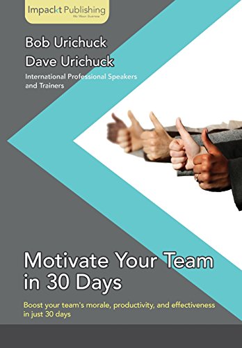 Motivate Your Team In 30 Days [Paperback]