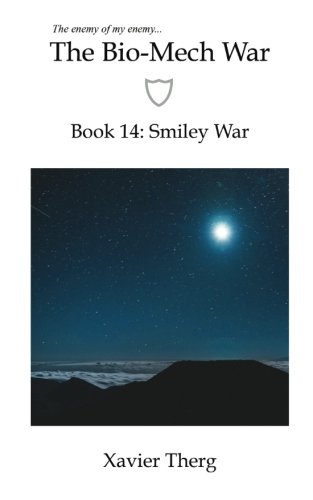 Bio-Mech War, Book 14  Smiley War [Paperback]