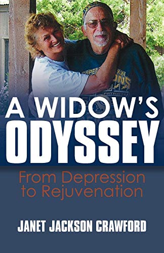 Widow's Odyssey  From Depression to Rejuvenation [Paperback]