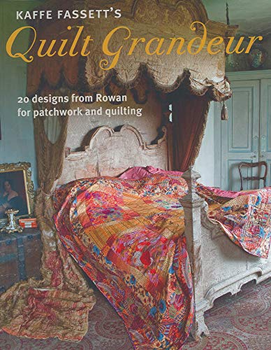 Kaffe Fassett's Quilt Grandeur 20 designs from Rowan for patchwork and quilting [Paperback]