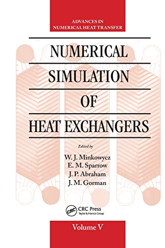 Numerical Simulation of Heat Exchangers Advances in Numerical Heat Transfer Vol [Paperback]