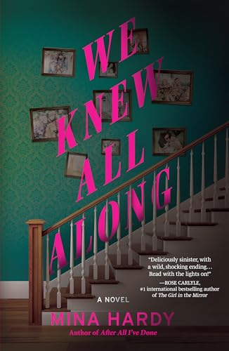 We Knew All Along A Novel [Paperback]