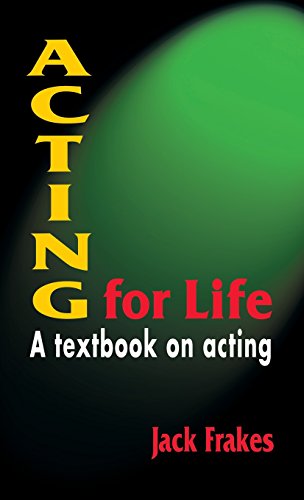 Acting For Life A Textbook On Acting [Hardcover]