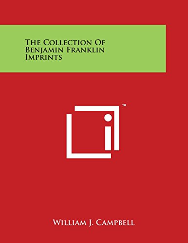 Collection of Benjamin Franklin Imprints [Paperback]