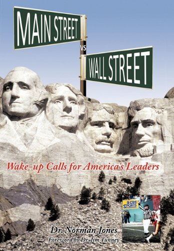 Main Street vs Wall Street  Wake-up Calls for America's Leaders [Hardcover]