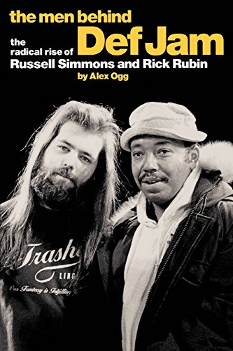 The Men Behind Def Jam The Radical Rise Of Russell Simmons And Rick Rubin [Paperback]