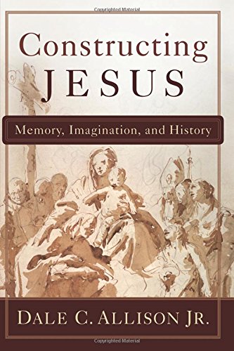 Constructing Jesus Memory, Imagination, And History [Paperback]