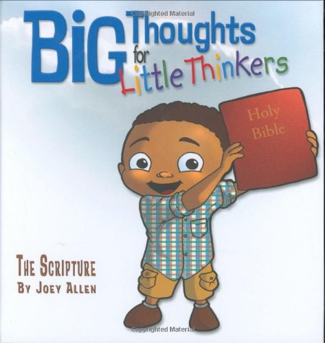 Big Thoughts For Little Thinkers The Scripture [Hardcover]