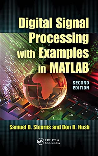 Digital Signal Processing with Examples in MATLAB [Hardcover]