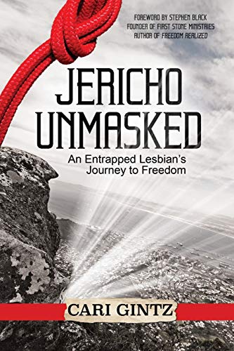 Jericho Unmasked  An Entrapped Lesbian's Journey to Freedom [Paperback]