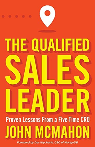 The Qualified Sales Leader Proven Lessons from a Five Time CRO [Paperback]