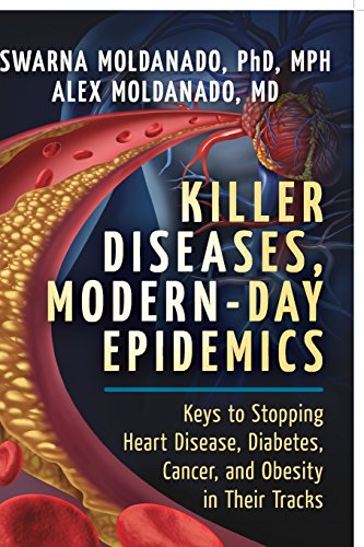 Killer Diseases, Modern-Day Epidemics Keys to Stopping Heart Disease, Diabetes, [Paperback]