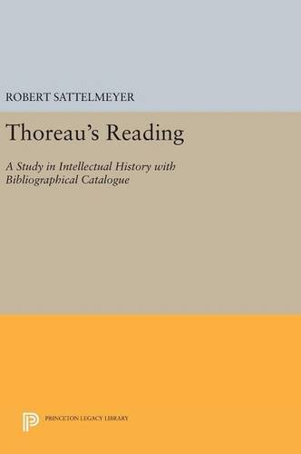 Thoreau's Reading A Study in Intellectual History with Bibliographical Catalogu [Hardcover]