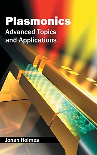 Plasmonics Advanced Topics And Applications [Hardcover]