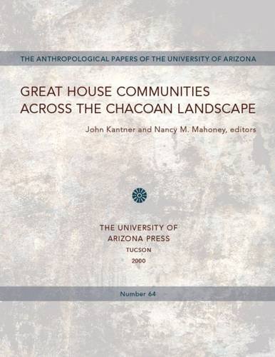 Great House Communities across the Chacoan Landscape [Paperback]