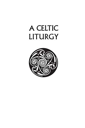 Celtic Liturgy [Paperback]