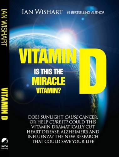 Vitamin D Is This The Miracle Vitamin [Paperback]
