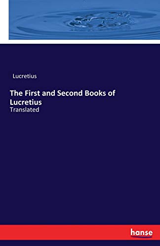 First and Second Books of Lucretius [Paperback]
