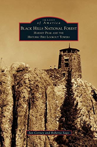 Black Hills National Forest  Harney Peak and the Historic Fire Lookout Towers [Hardcover]