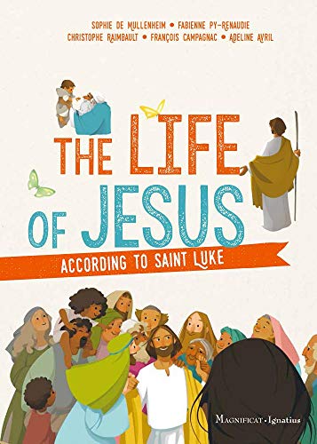 The Life of Jesus according to Saint Luke [Paperback]
