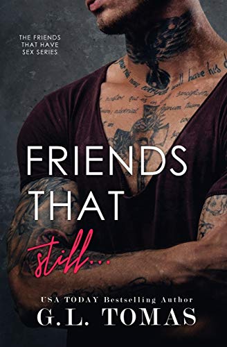 Friends That Still... (friends That Have Sex) [Paperback]