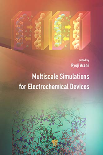 Multiscale Simulations for Electrochemical Devices [Hardcover]