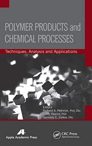 Polymer Products and Chemical Processes Techniques, Analysis, and Applications [Hardcover]