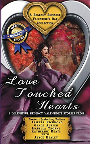 Love Touched Hearts  A Regency Romance Valentine's Day Collection 5 Delightful [Paperback]